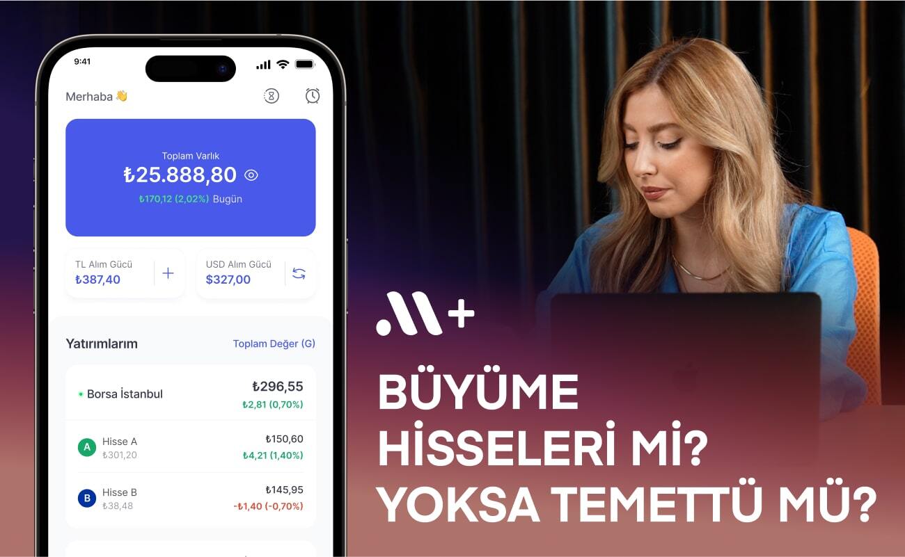 Büyüme Hisseleri mi? Yoksa Temettü Hisseleri mi?